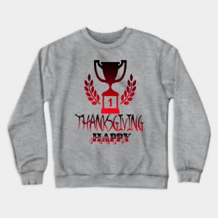 Happy thanksgiving day 2018 Crewneck Sweatshirt